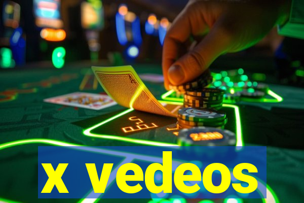 x vedeos